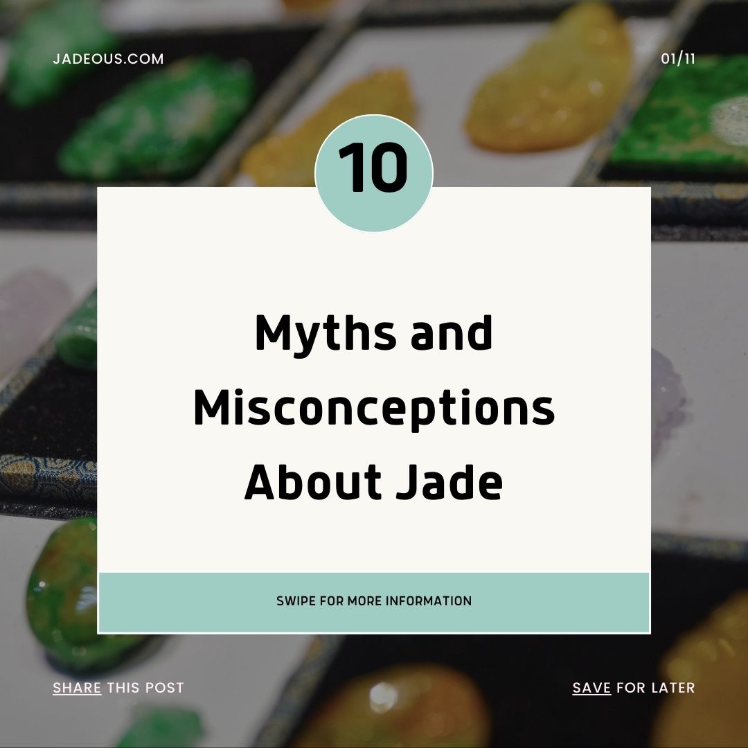 10 myths and misconceptions about jade